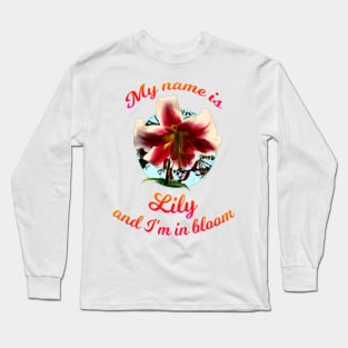 My name is Lily Long Sleeve T-Shirt